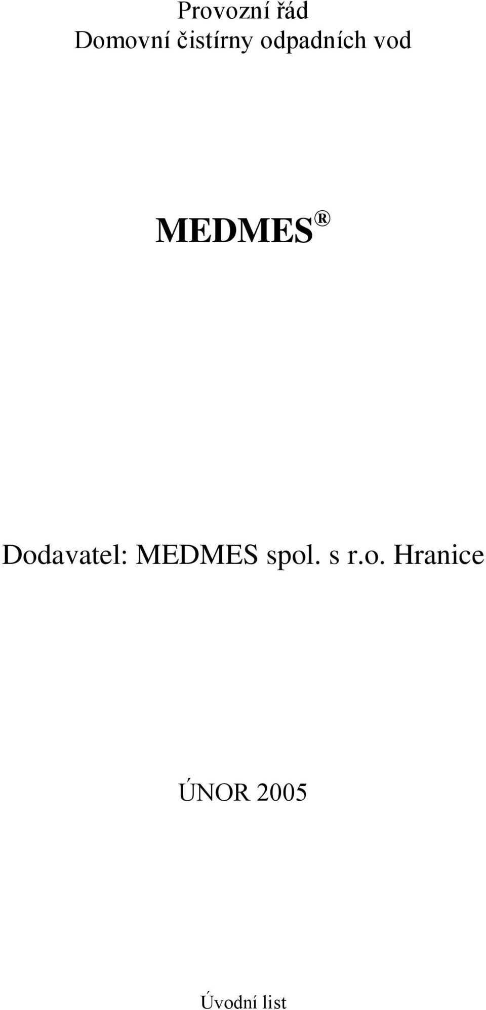 MEDMES Dodavatel: MEDMES