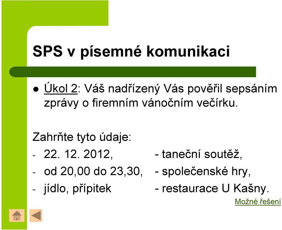 Zahrňte tyto údaje: - 22. 12.
