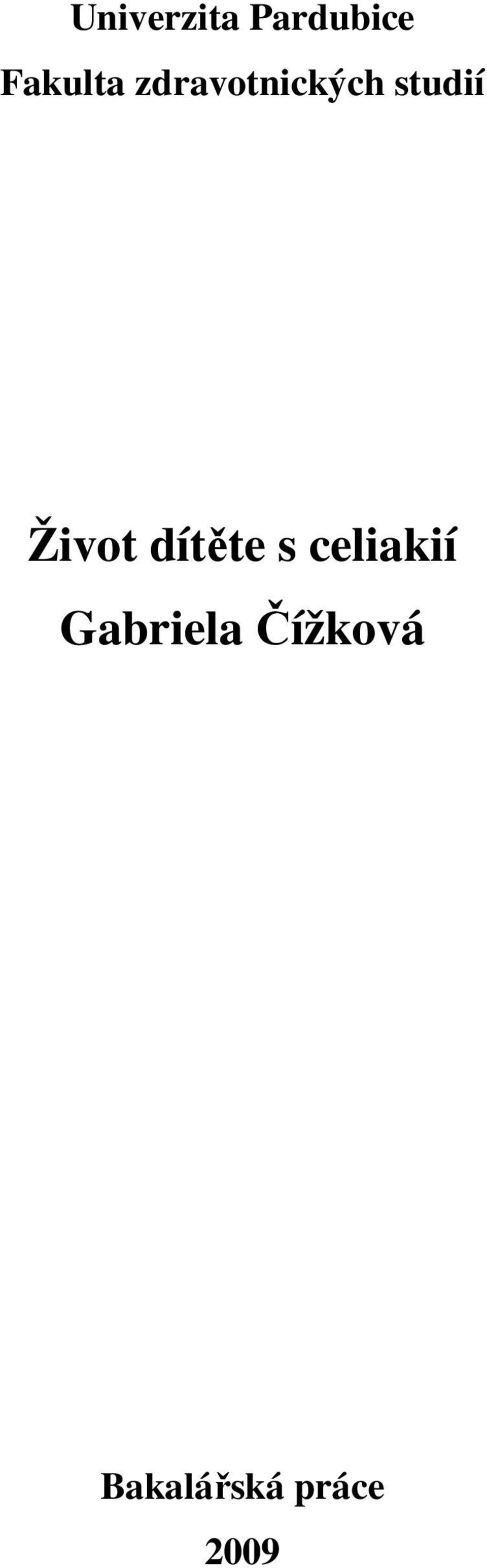 dítěte s celiakií Gabriela