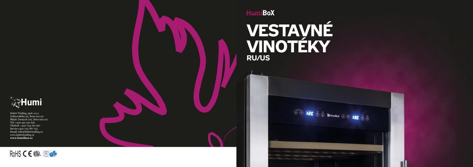 Dobrovského 29, Brno 612 00 Sklad: Dornych 102, Brno 602 00