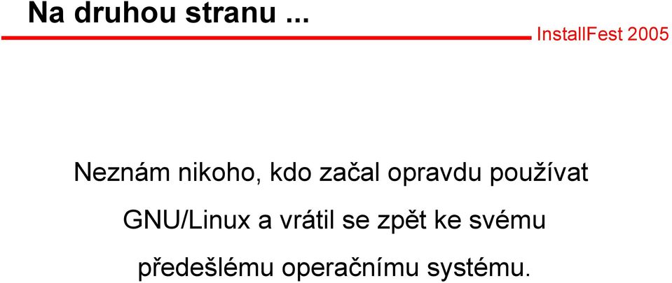 opravdu používat GNU/Linux a