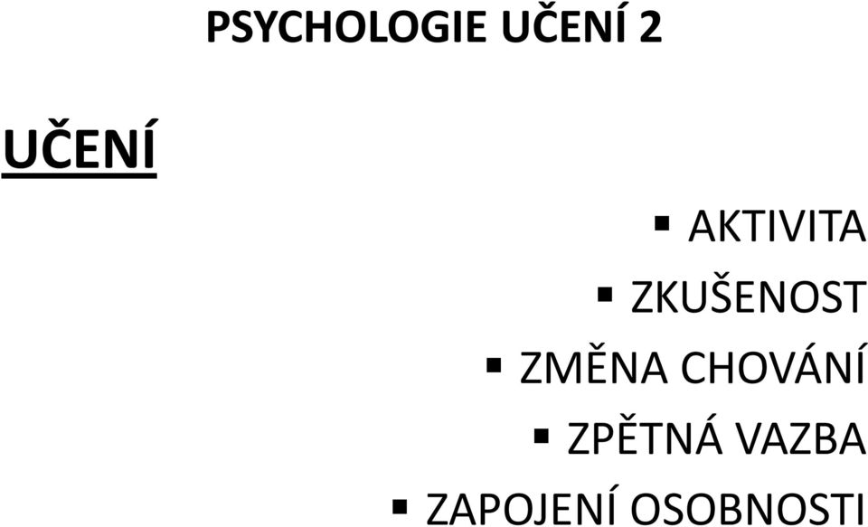 ZKUŠENOST ZMĚNA