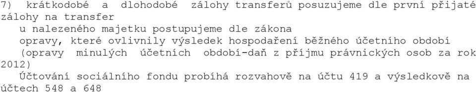 běžného účetního období (opravy minulých účetních období-daň z příjmu právnických osob za