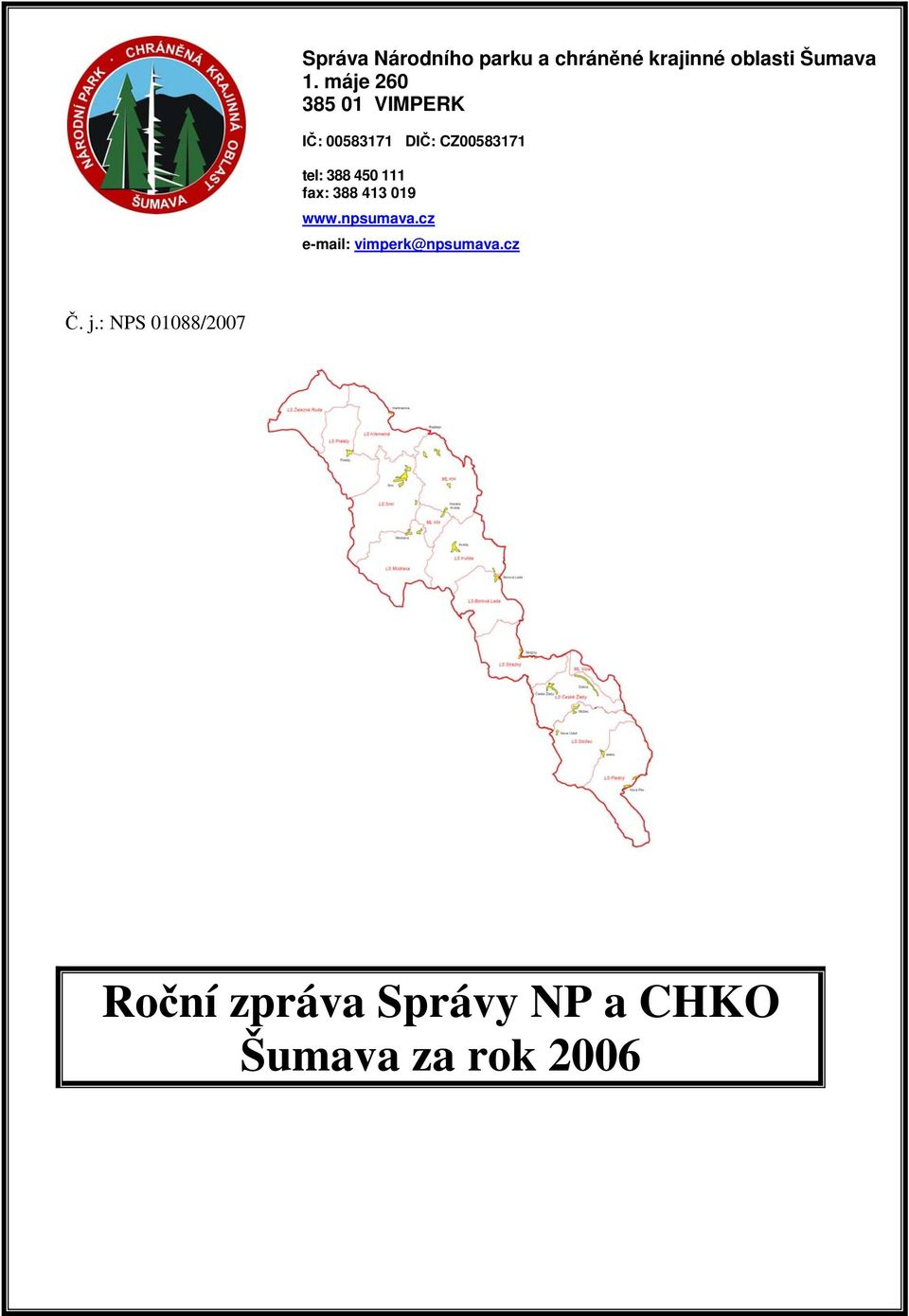 CZ00583171 e-mail: vimperk@npsumava.cz Č. j.