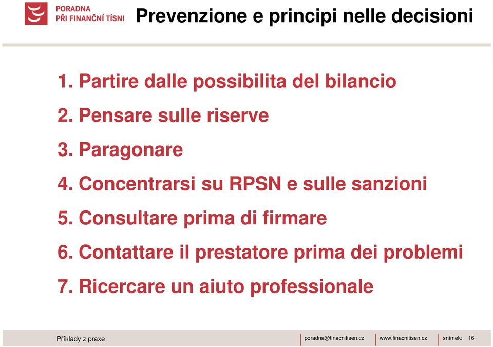 Paragonare 4. Concentrarsi su RPSN e sulle sanzioni 5.