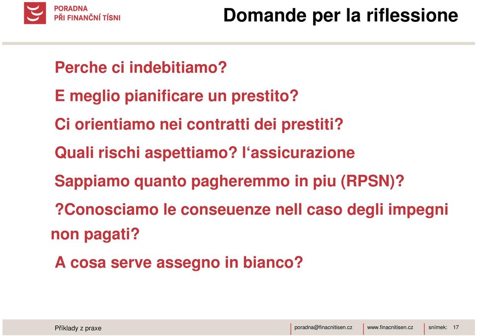 l assicurazione Sappiamo quanto pagheremmo in piu (RPSN)?