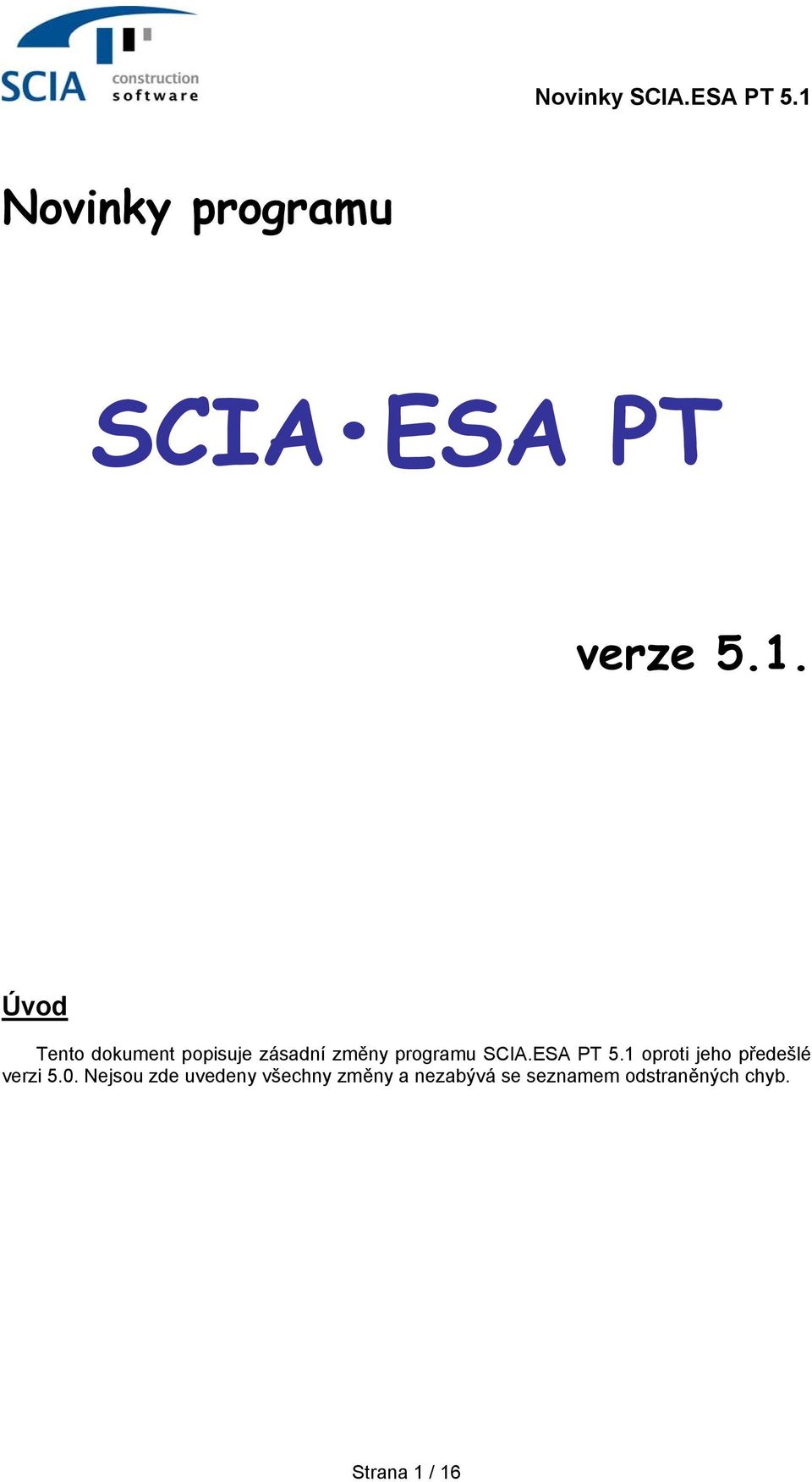 ESA PT 5.1 oproti jeho předešlé verzi 5.0.