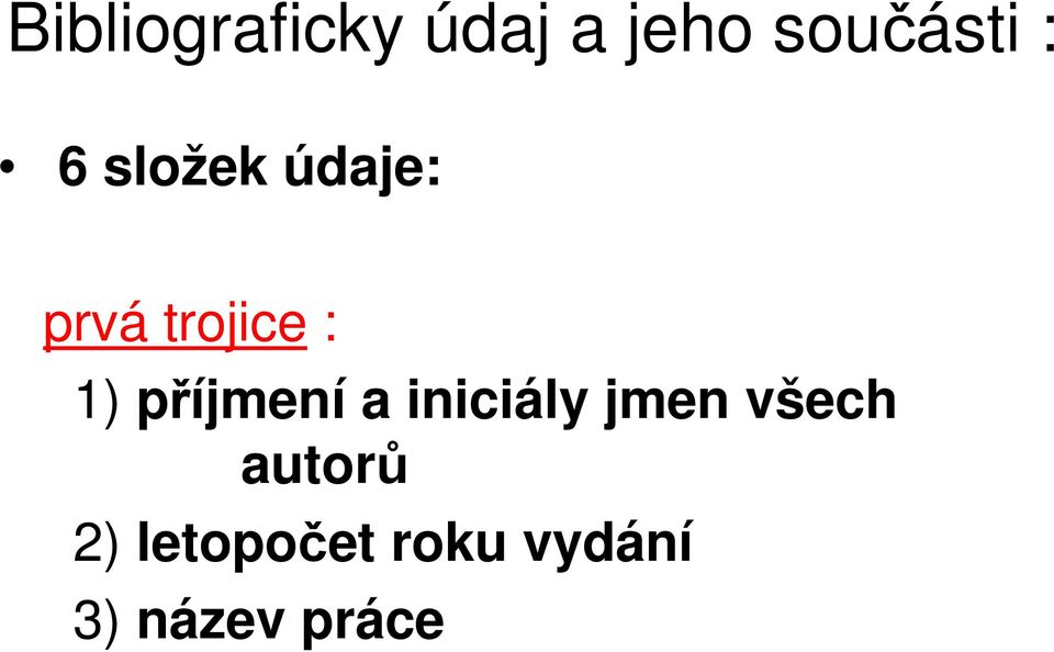 příjmení a iniciály jmen všech autorů