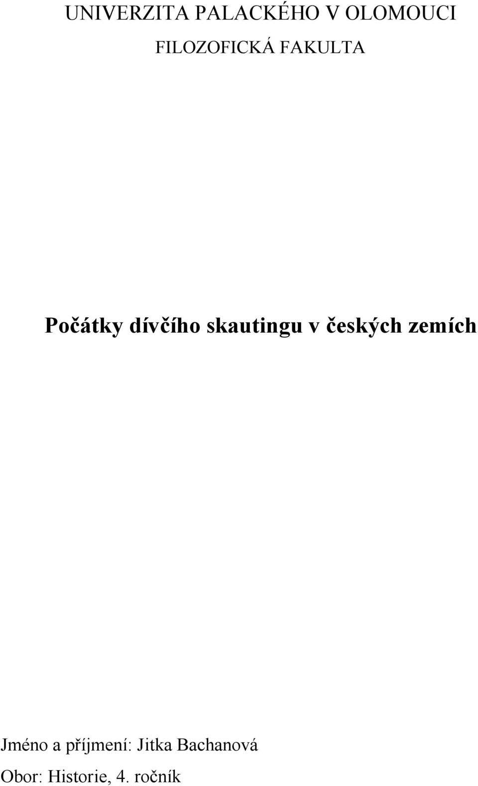 skautingu v českých zemích Jméno a