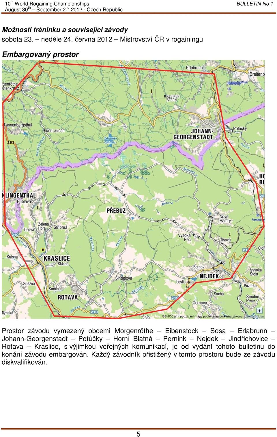 Eibenstock Sosa Erlabrunn Johann-Georgenstadt Potůčky Horní Blatná Pernink Nejdek Jindřichovice Rotava