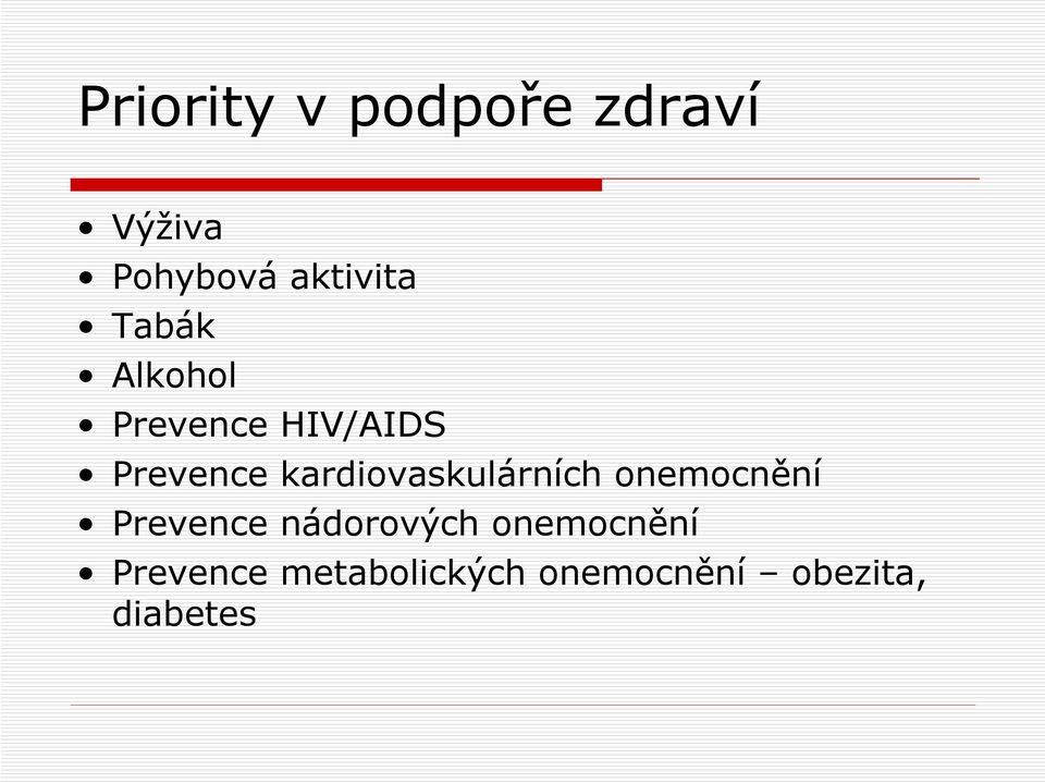 kardiovaskulárních onemocnění Prevence nádorových