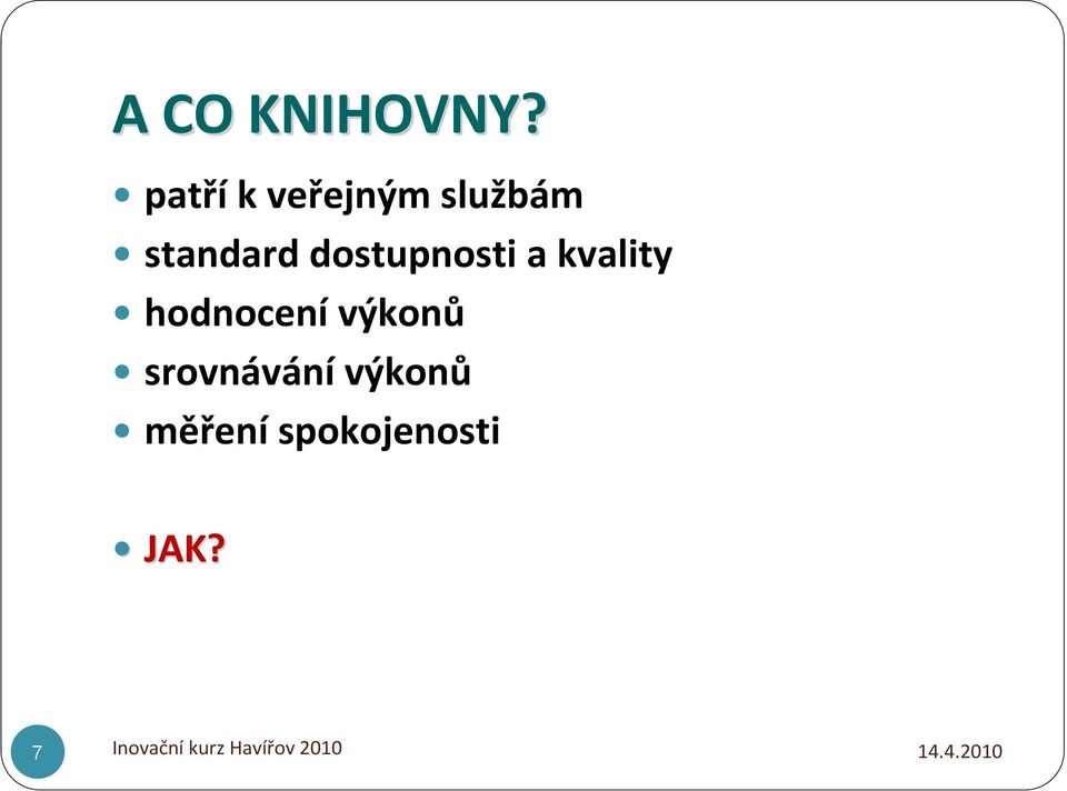 standard dostupnosti a kvality