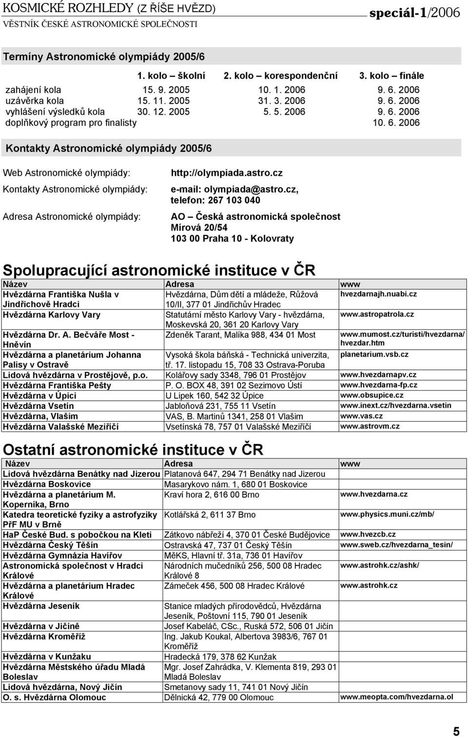 astro.cz e-mail: olympiada@astro.