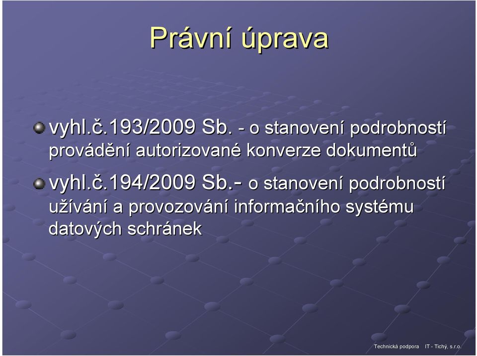 konverze dokumentů vyhl.č.194/2009.194/2009 Sb.