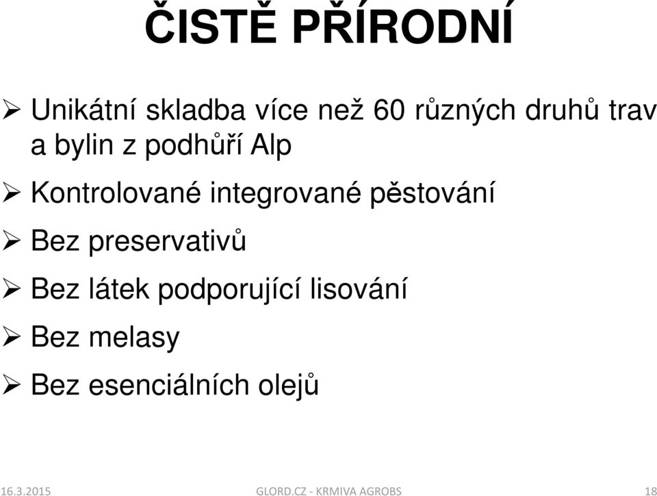 pěstování Bez preservativů Bez látek podporující lisování