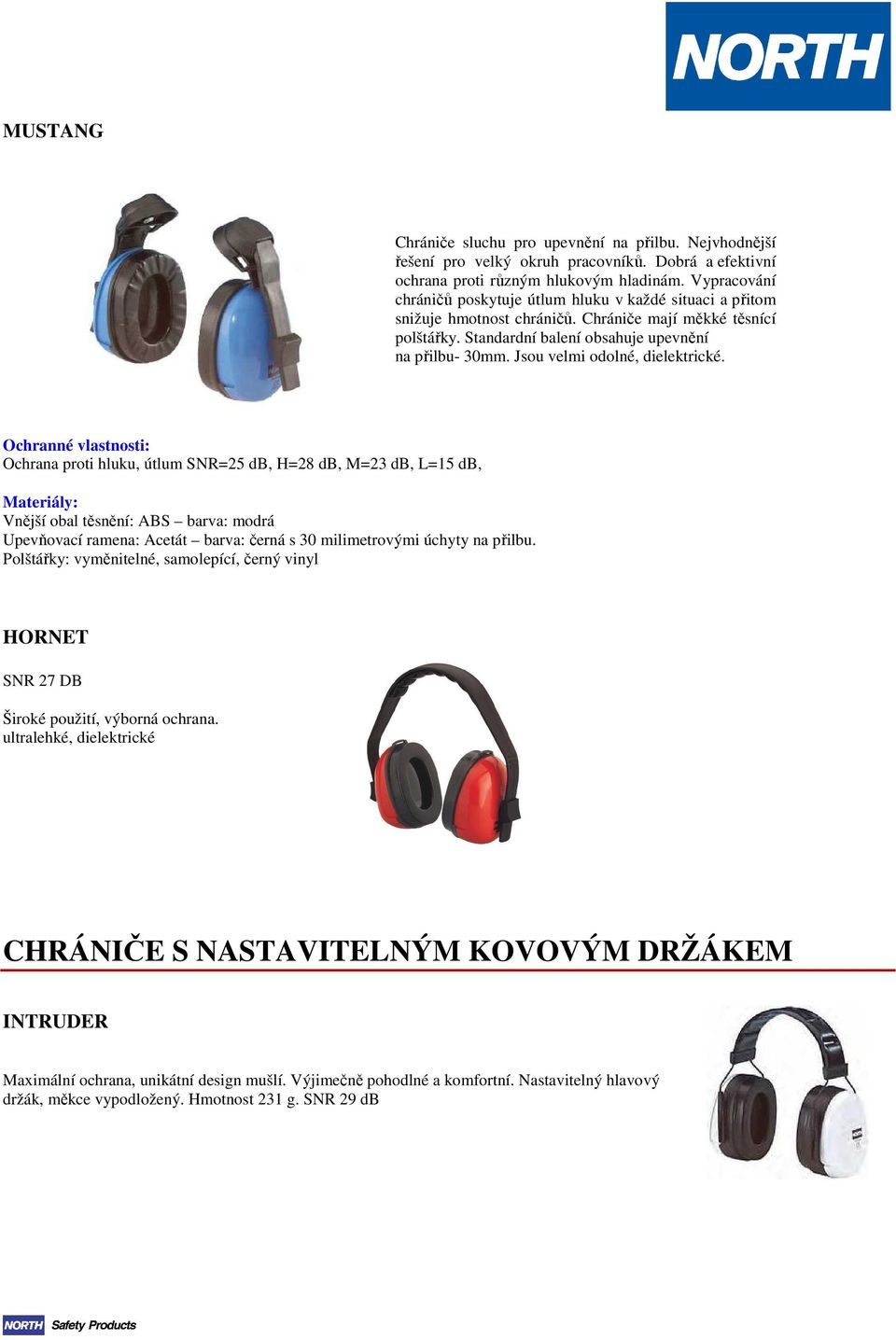 OCHRANA SLUCHU JEDNORÁZOVÉ UŠNÍ ZÁTKY. EN normy EN352-1 chrániče sluchu  EN352-2 zátky do uší EN352-3 helmy s chrániči uší - PDF Free Download