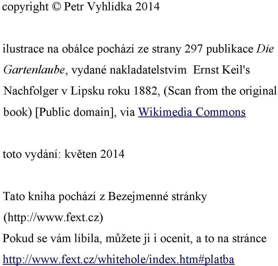 domain], via Wikimedia Commons toto vydání: květen 2014 Tato kniha pochází z Bezejmenné stránky