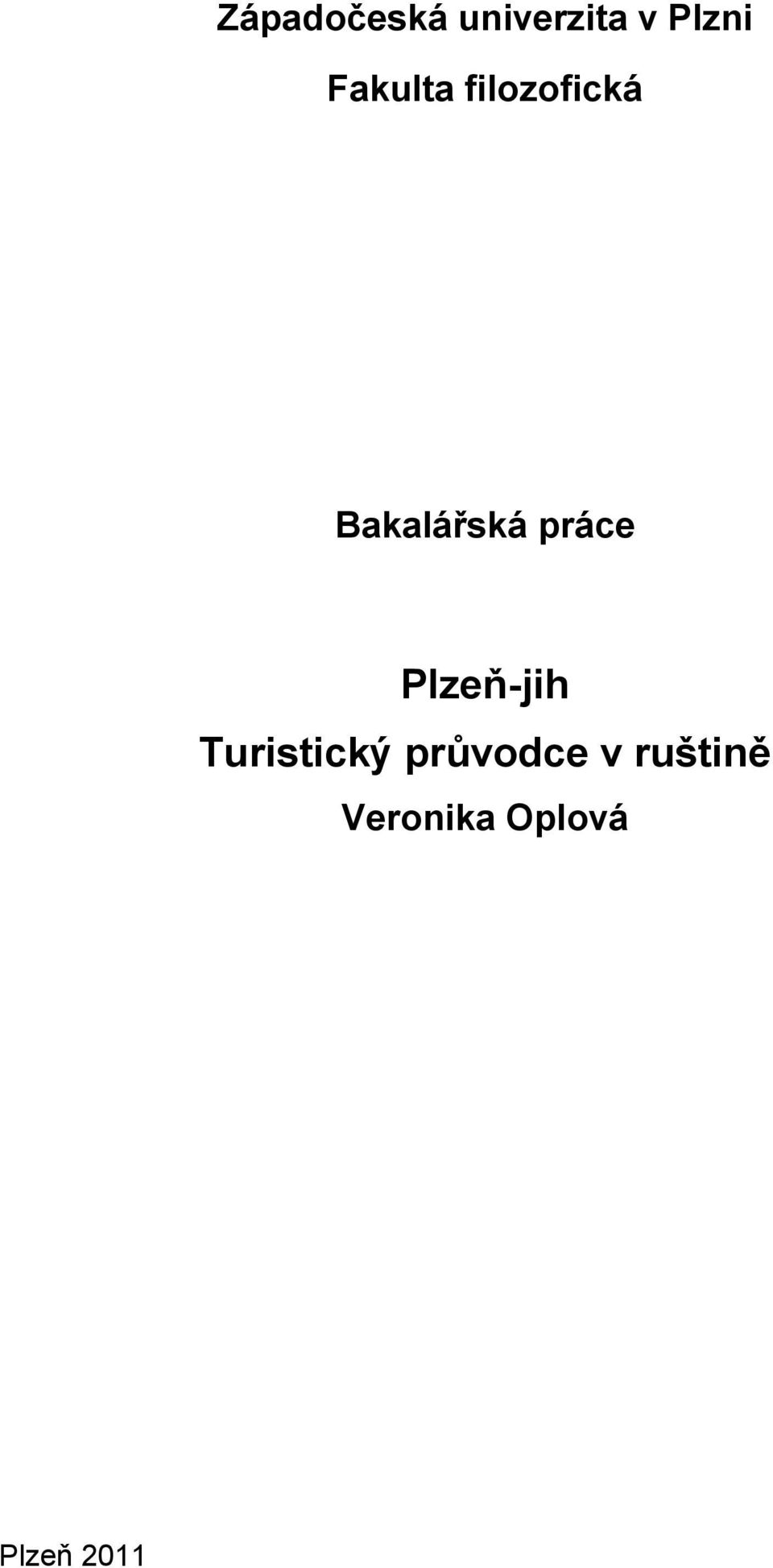 práce Plzeň-jih Turistický
