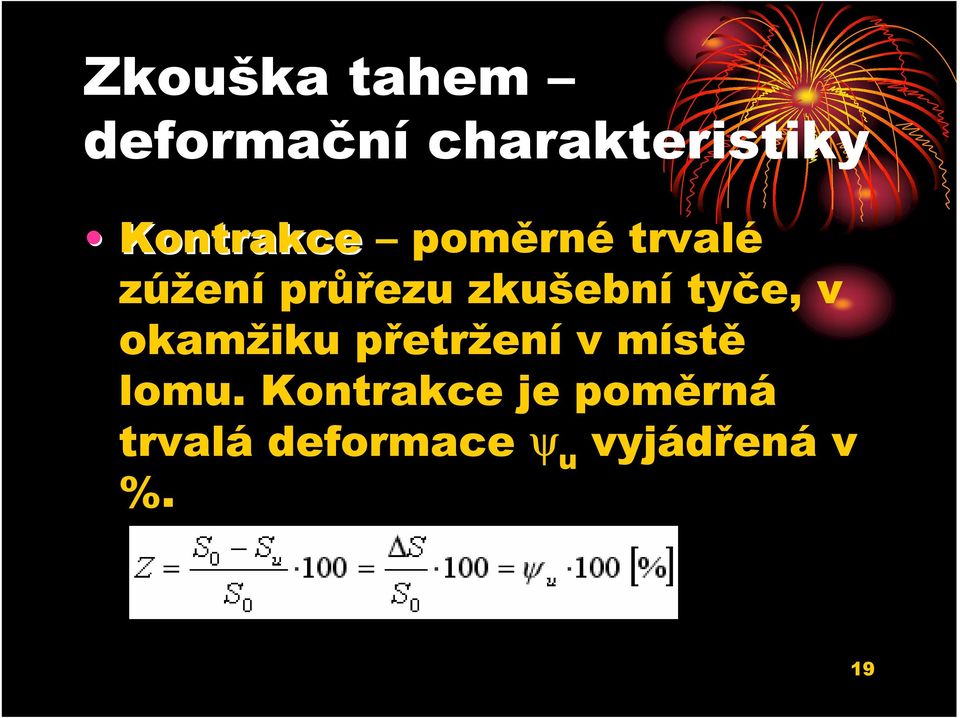 zkušební tyče, v okamžiku přetržení v místě