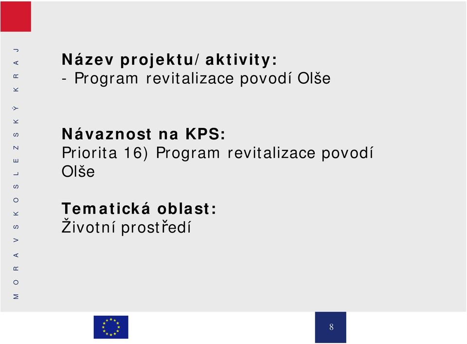KPS: Priorita 16) Program revitalizace
