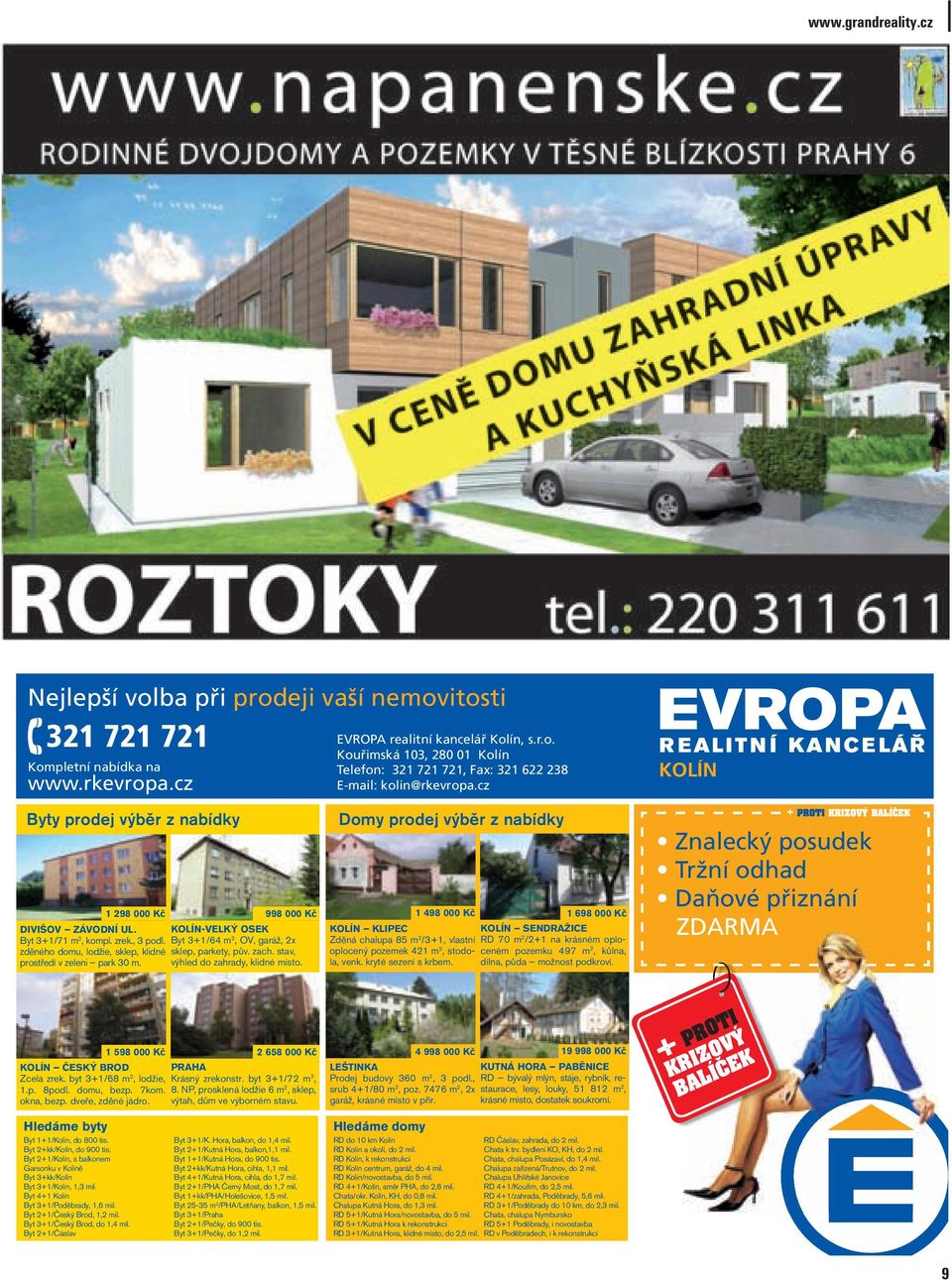 Byt 3+1/64 m 2, OV, garáž, 2x zděného domu, lodžie, sklep, klidné sklep, parkety, pův. zach. stav, prostředí v zeleni park 30 m. výhled do zahrady, klidné místo.