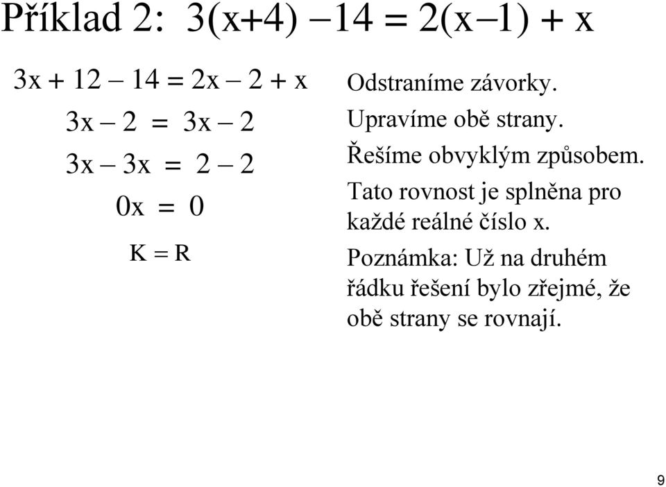 Řešíme obvyklým způsobem.