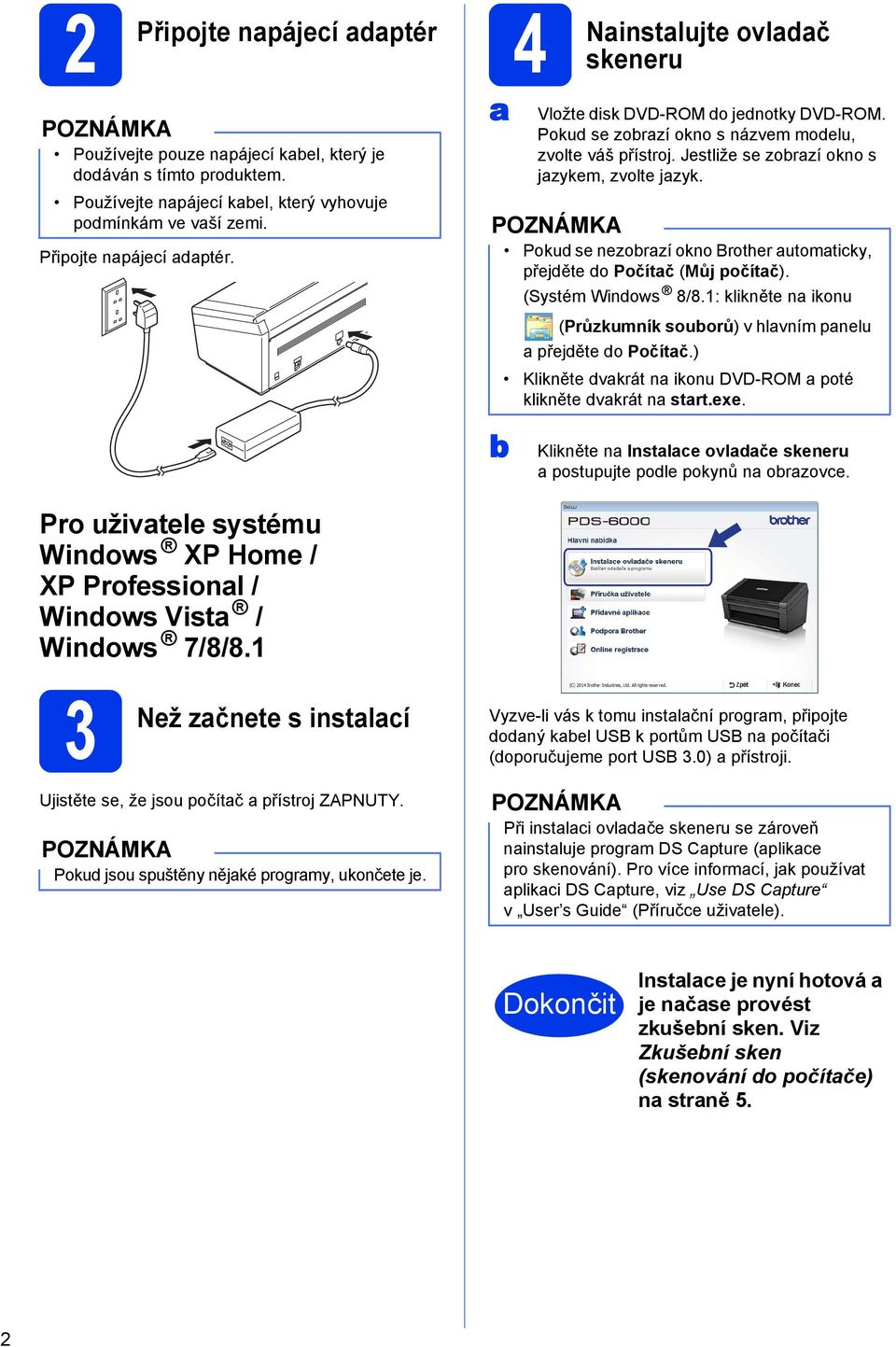 (Systém Windows 8/8.1: klikněte na ikonu (Průzkumník souborů) v hlavním panelu a přejděte do Počítač.) Klikněte dvakrát na ikonu DVD-ROM a poté klikněte dvakrát na start.exe.