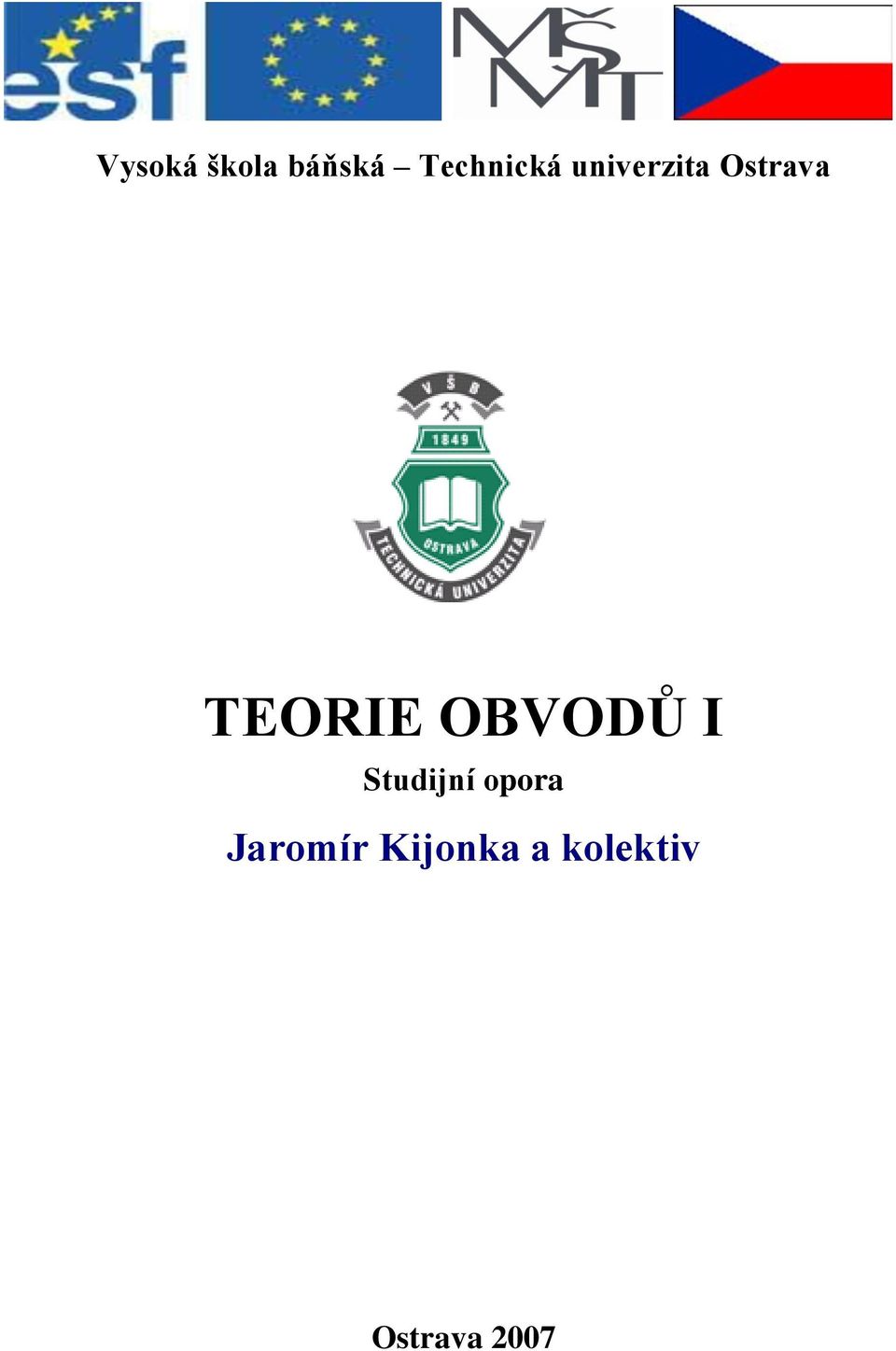 TEOE OBVODŮ Studjní opora