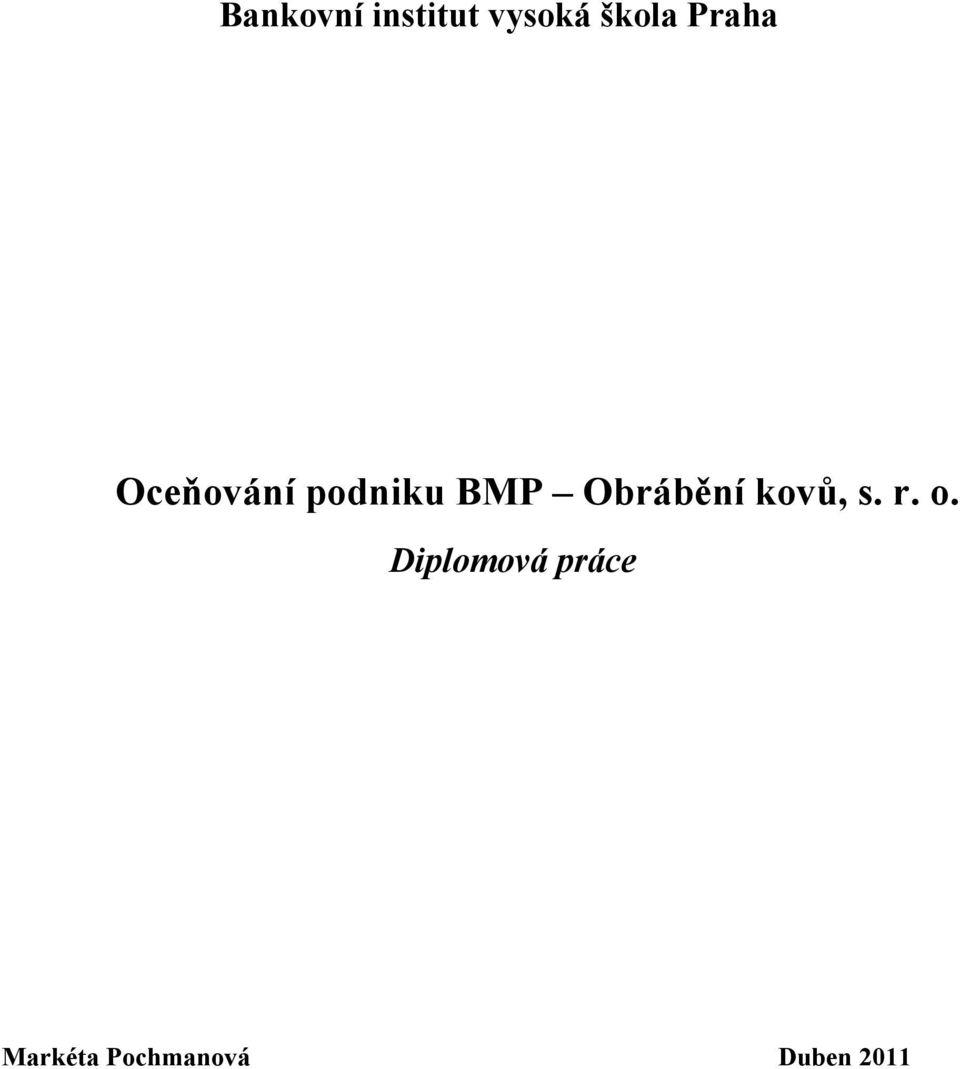 Obrábění kovů, s. r. o.