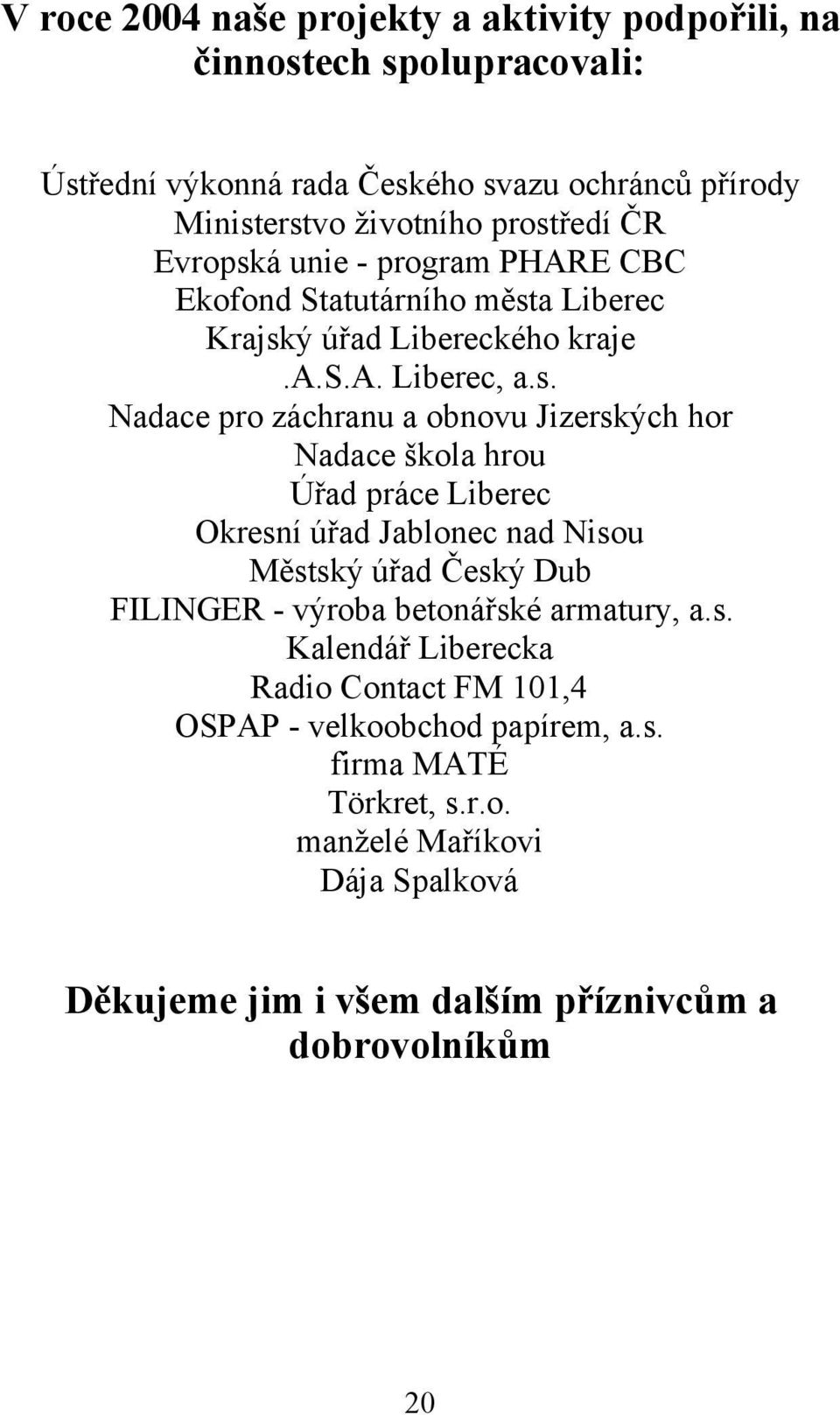 á unie - program PHARE CBC Ekofond Statutárního měst
