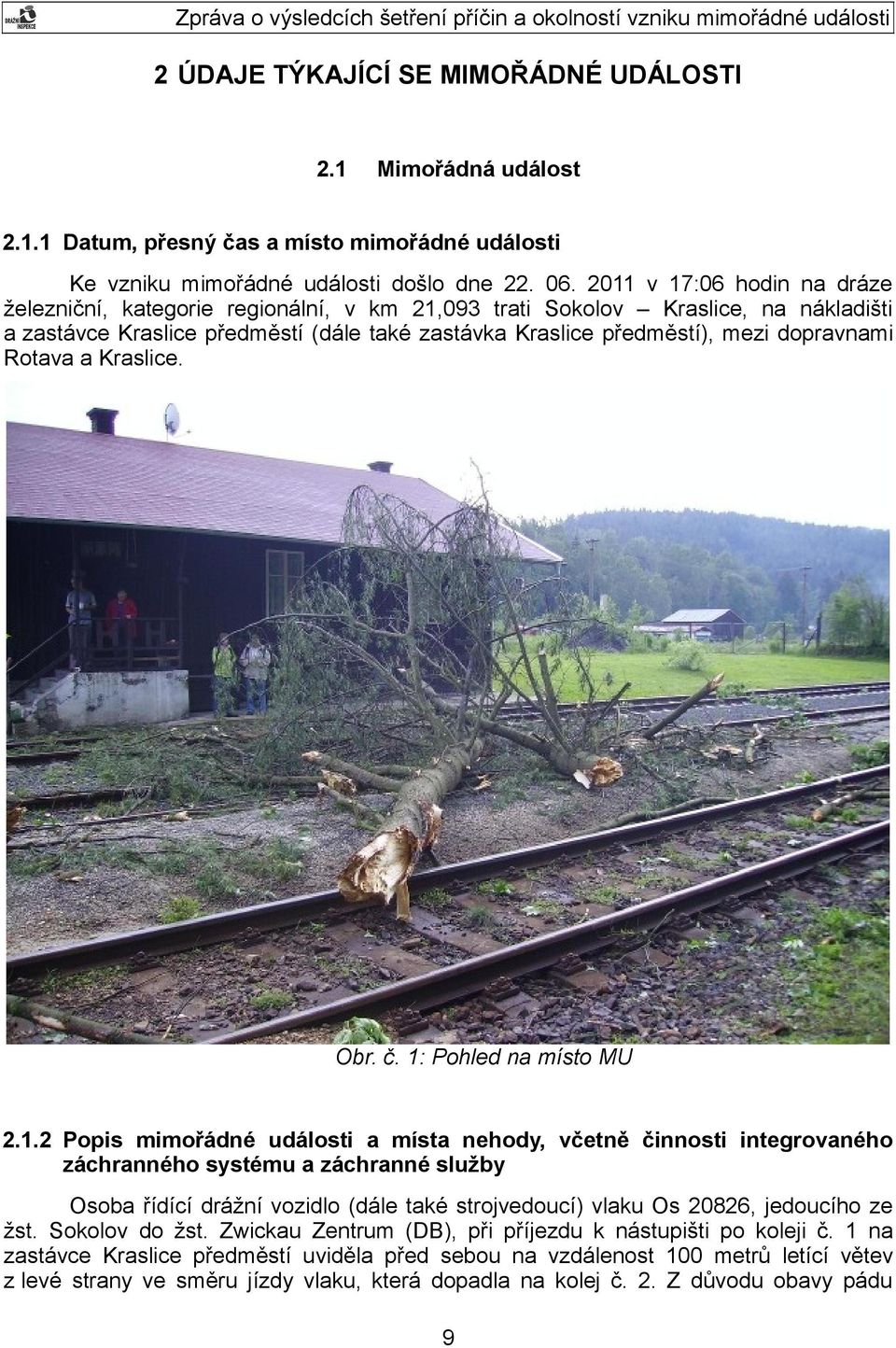 Rotava a Kraslice. Obr. č. 1: