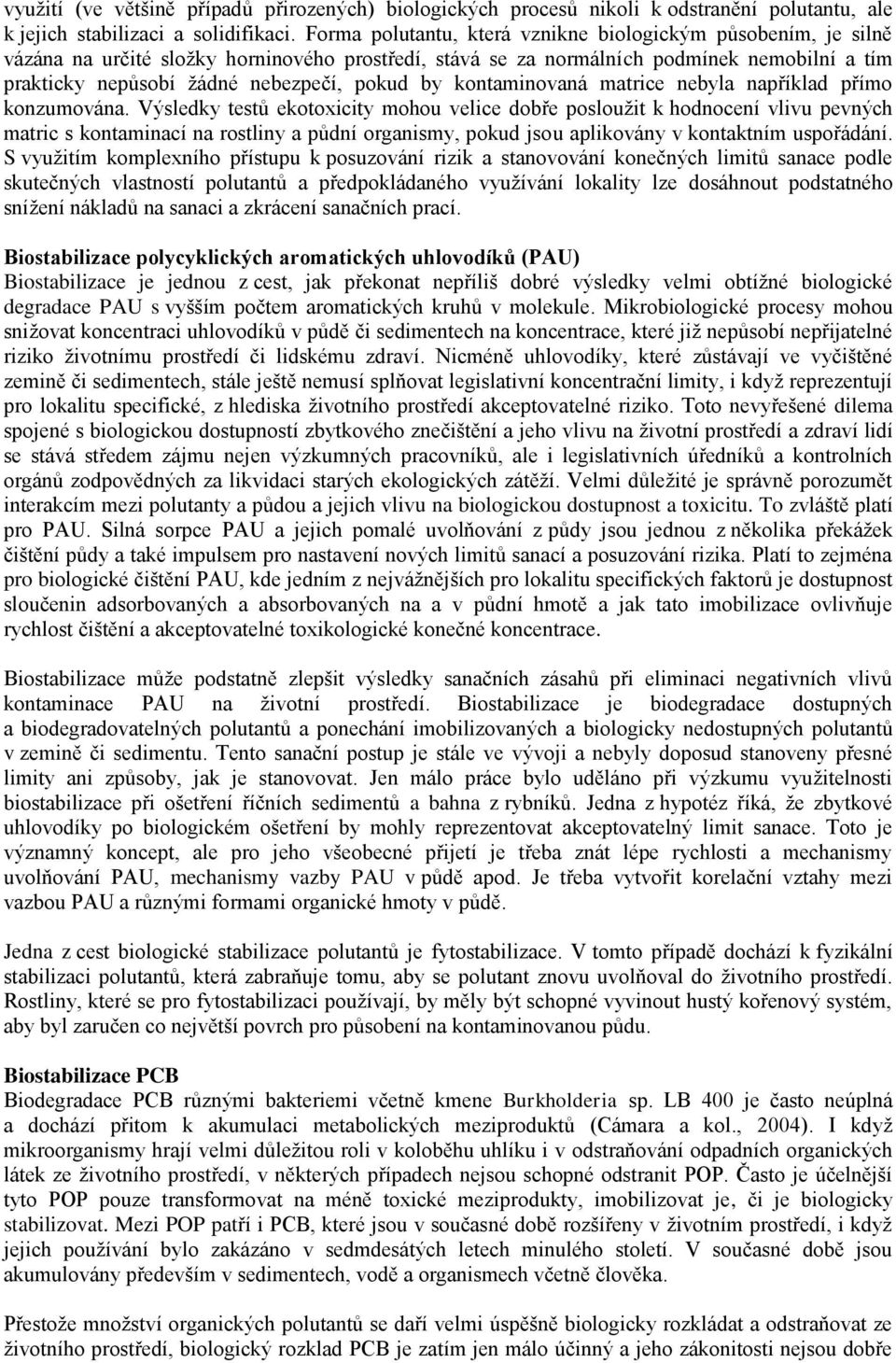 by kontaminovaná matrice nebyla například přímo konzumována.