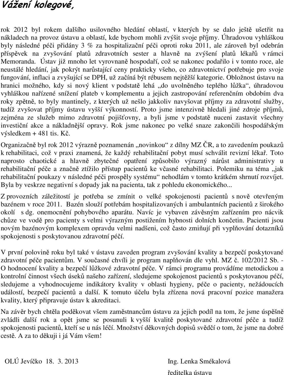 rámci Memoranda.