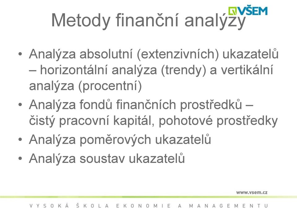 (procentní) Analýza fondů finančních prostředků čistý pracovní