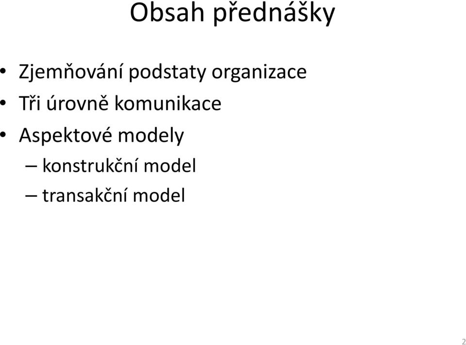 komunikace Aspektové modely