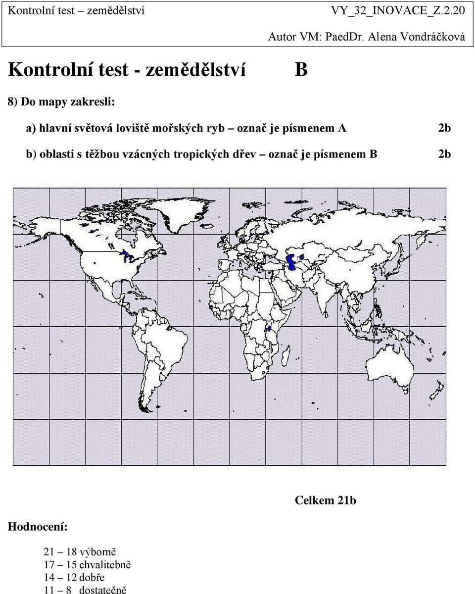 mořských ryb označ je písmenem b) oblasti s těžbou vzácných