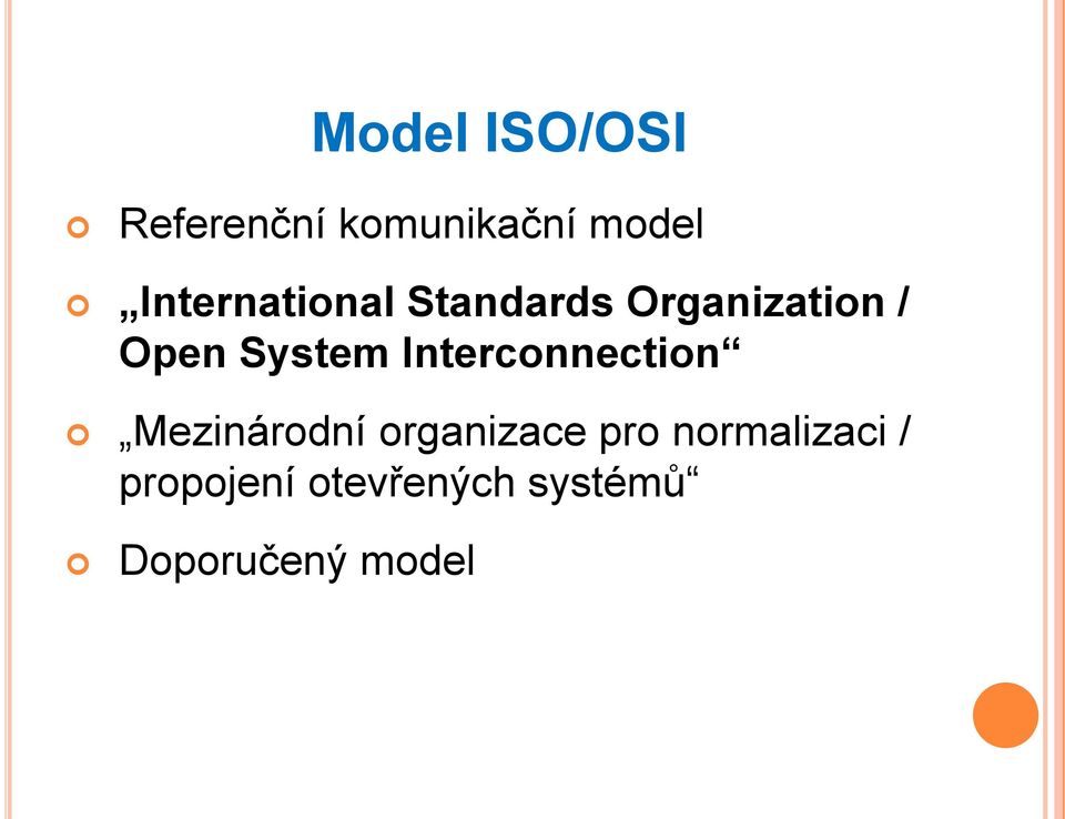 System Interconnection Mezinárodní organizace