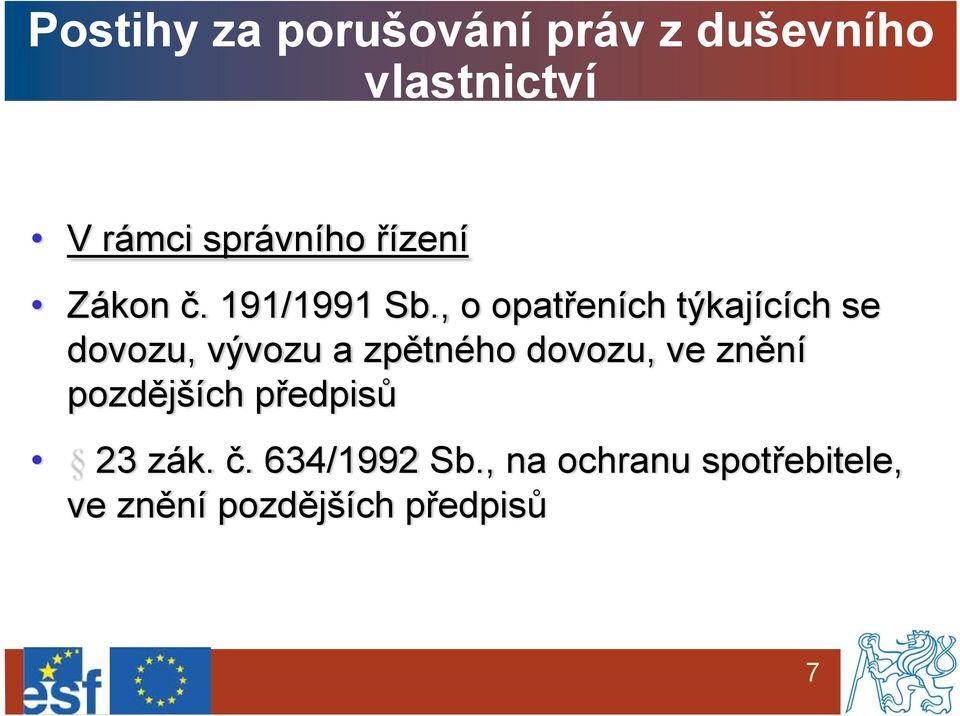 , o opatřeních týkajících se dovozu, vývozu a zpětného dovozu, ve