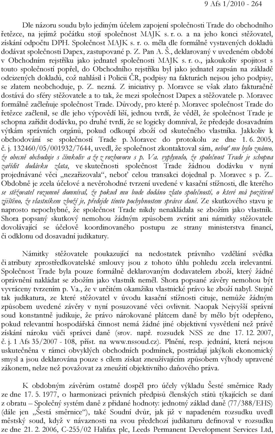 , deklarovaný v uvedeném ob