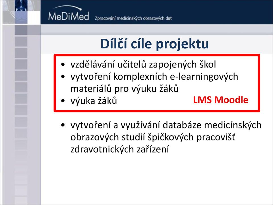 žáků výuka žáků LMS Moodle vytvoření a využívání databáze