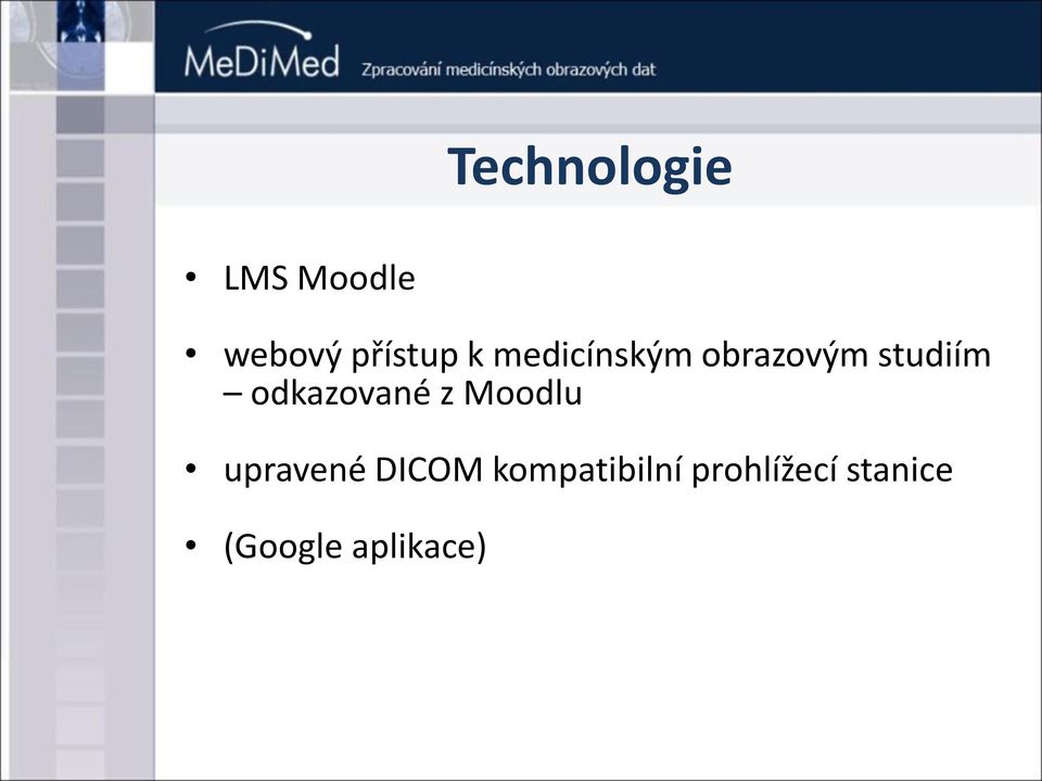 odkazované z Moodlu upravené DICOM