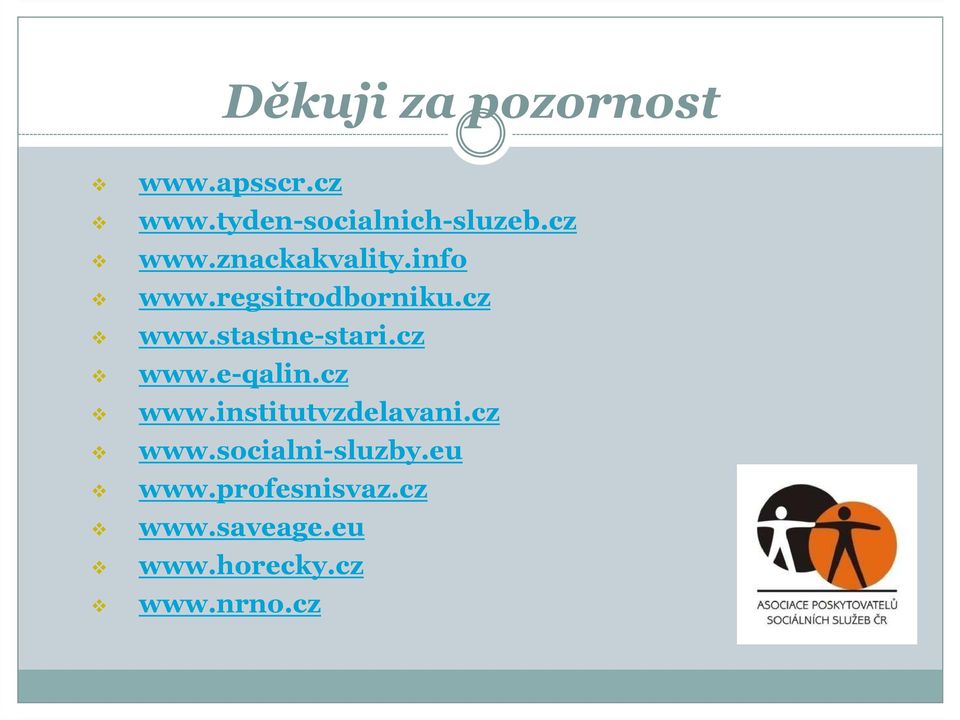 cz www.e-qalin.cz www.institutvzdelavani.cz www.socialni-sluzby.