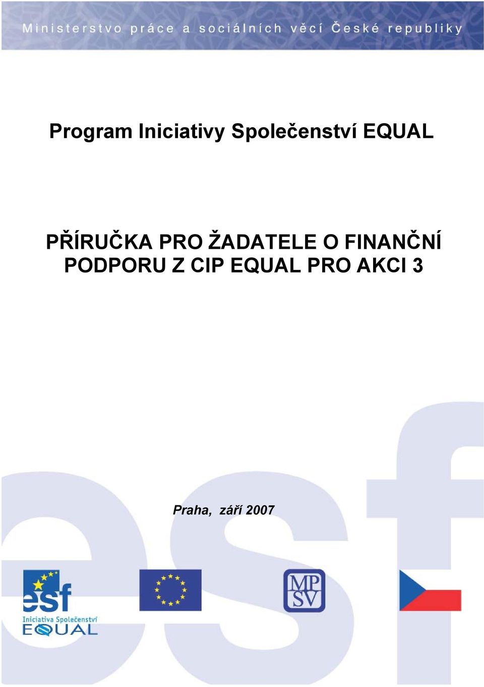 PRO ŽADATELE O FINANČNÍ