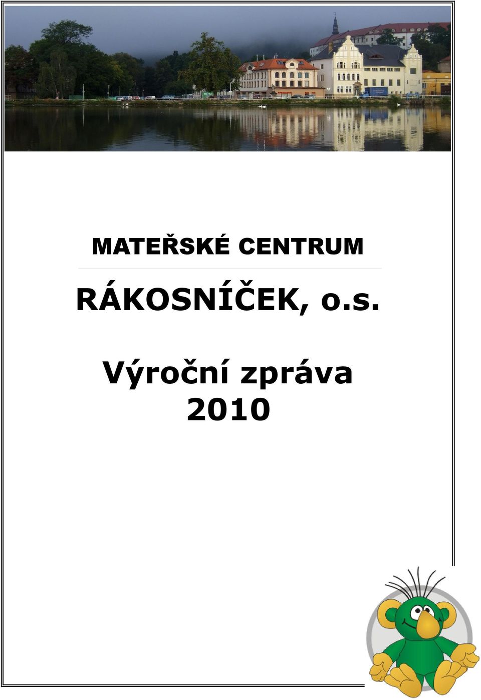 RÁKOSNÍČEK, o.