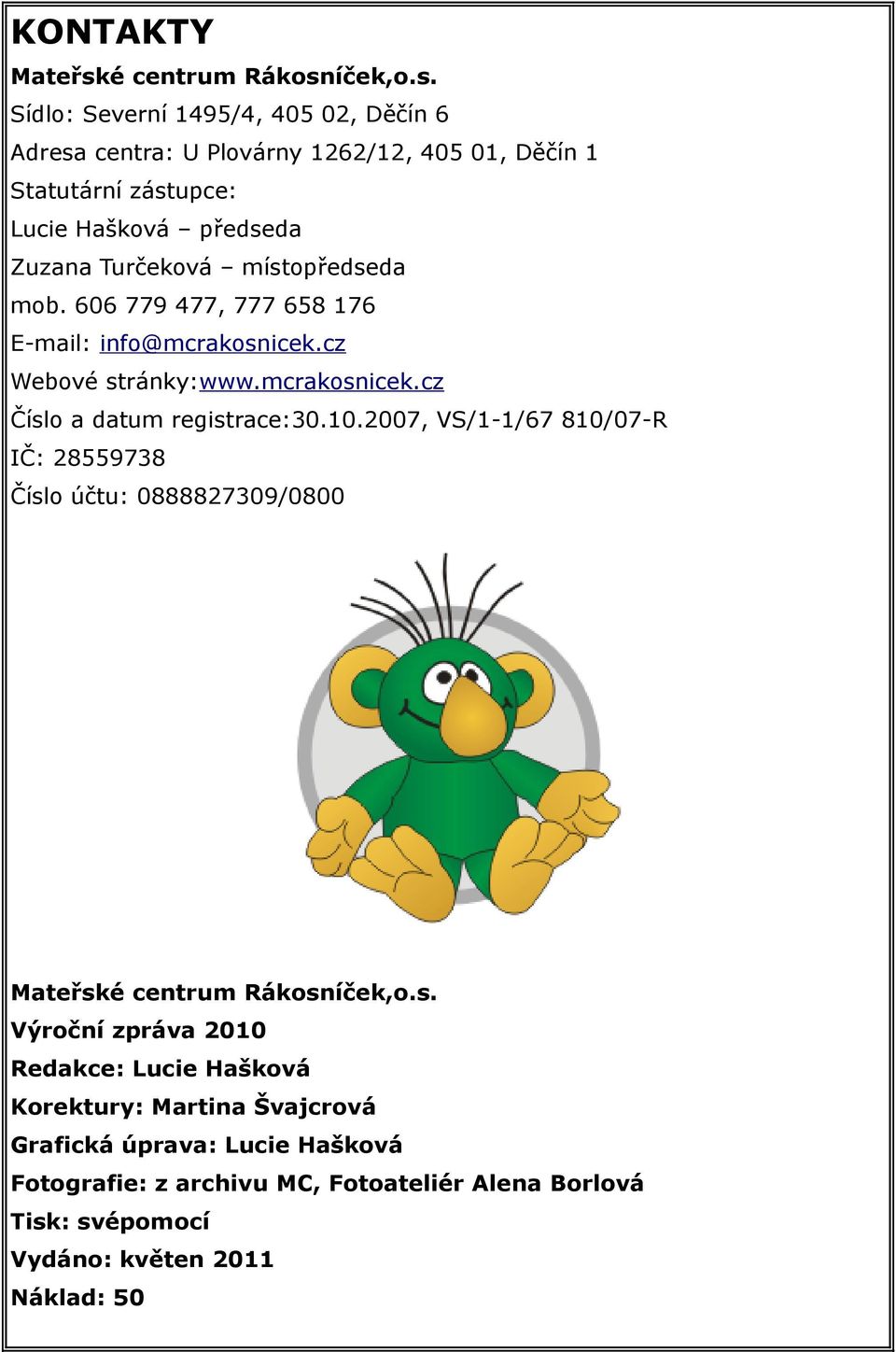 íček,o.s.