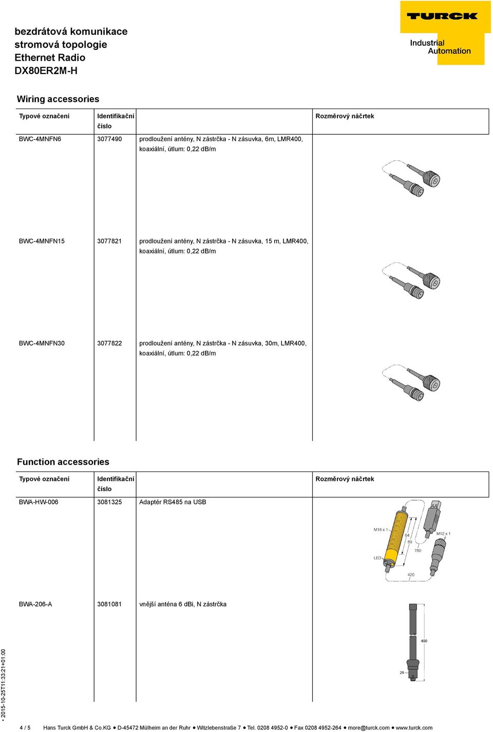 accessories BWA-HW-006 3081325 Adaptér RS485 na USB BWA-206-A 3081081 vnější anténa 6 dbi, N zástrčka 4 / 5 Hans Turck