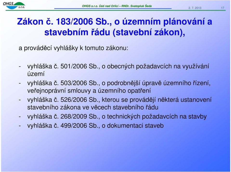 , o obecných požadavcích na využívání území - vyhláška č. 503/2006 Sb.