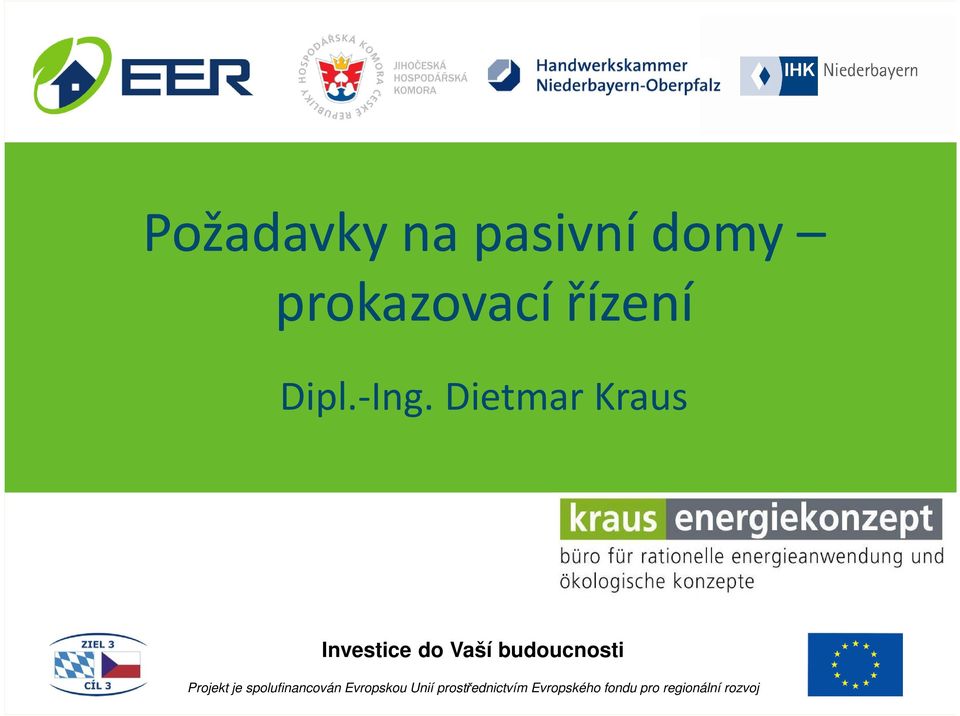 budoucnosti Projekt je spolufinancován Evropskou