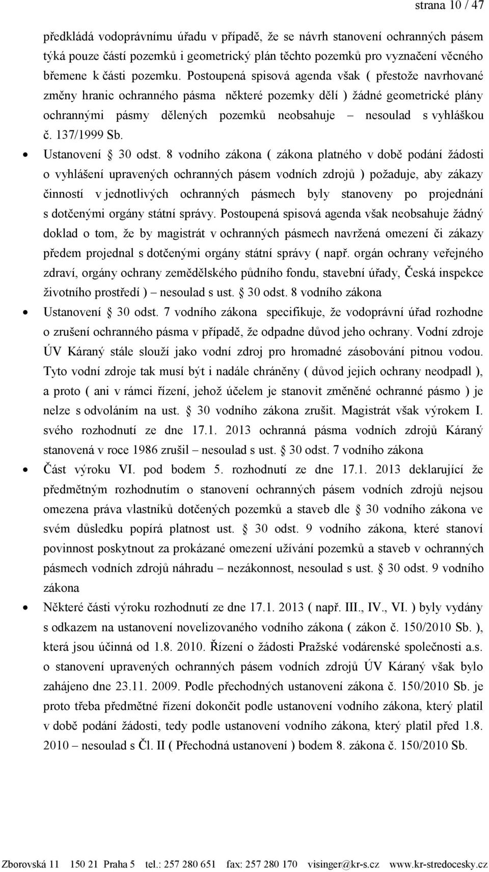 137/1999 Sb. Ustanovení 30 odst.