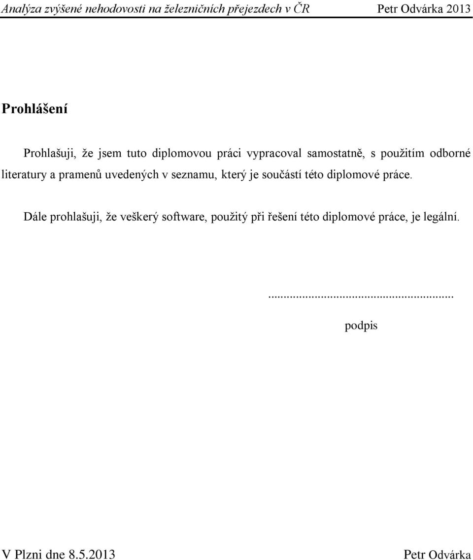 této diplomové práce.